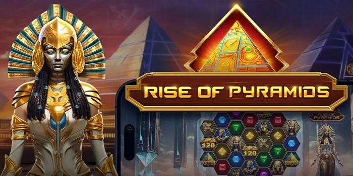 Strategi Jitu Menaklukkan Jackpot Slot Rise Of Pyramids