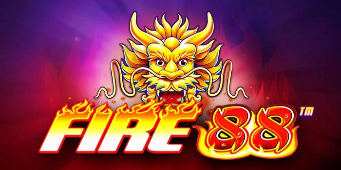 Panduan Bermain Slot Fire 88 Agar Cepat Raih Jackpot